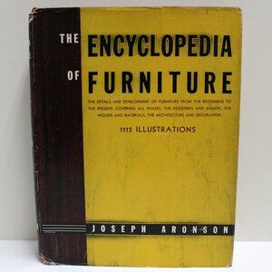 The Encyclopedia Of Furniture By Joseph Aronson 1961 Edition